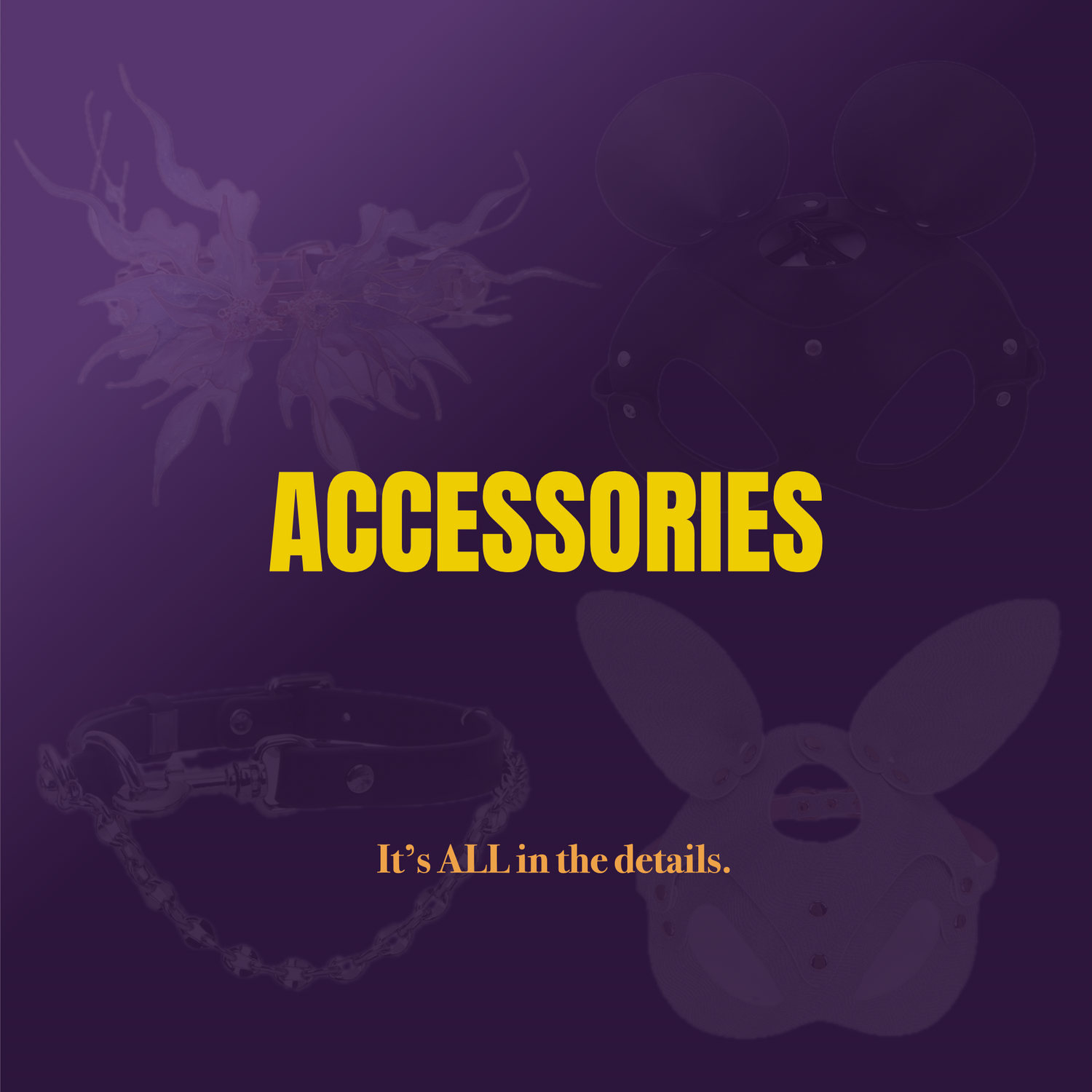 Accessories