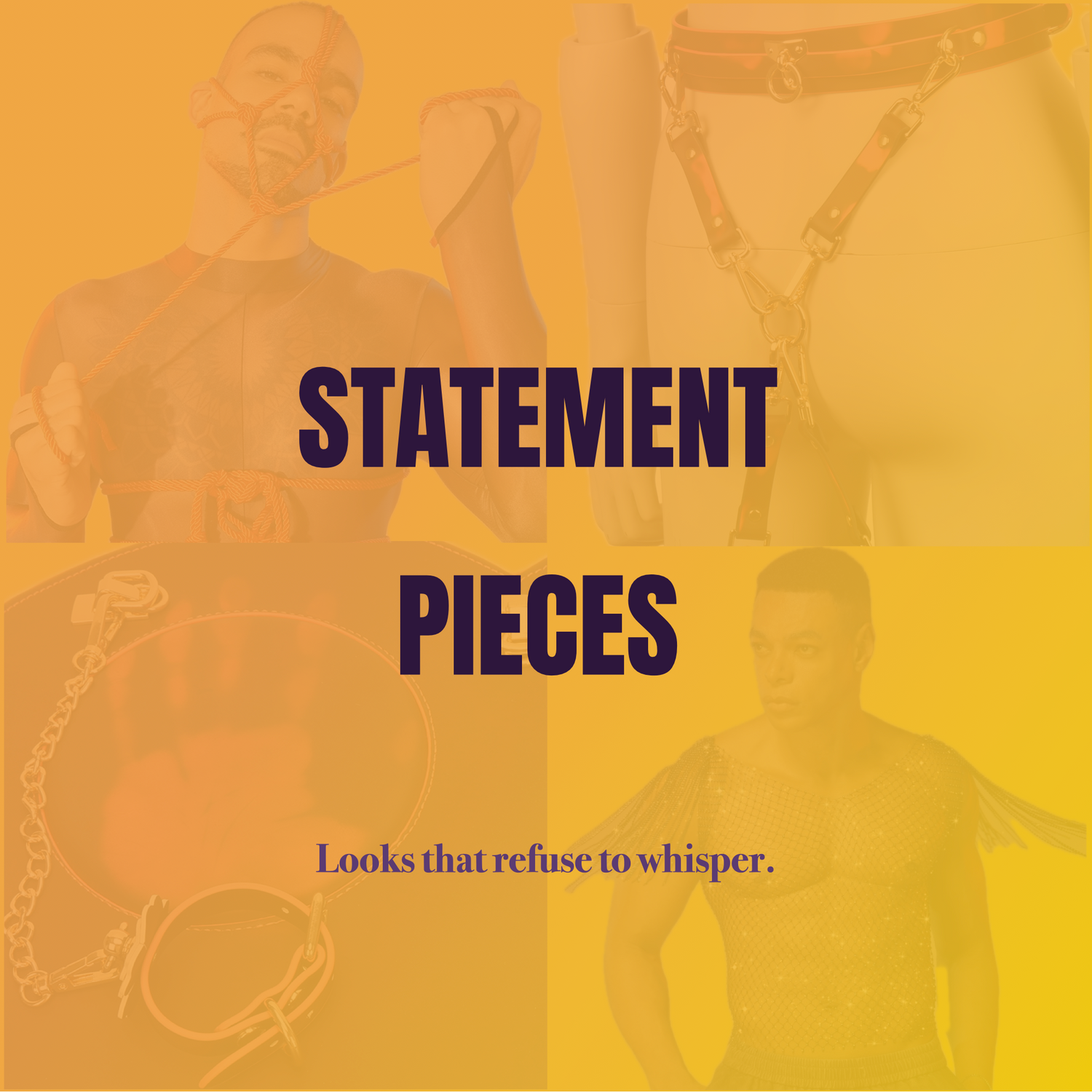 Statement Pieces